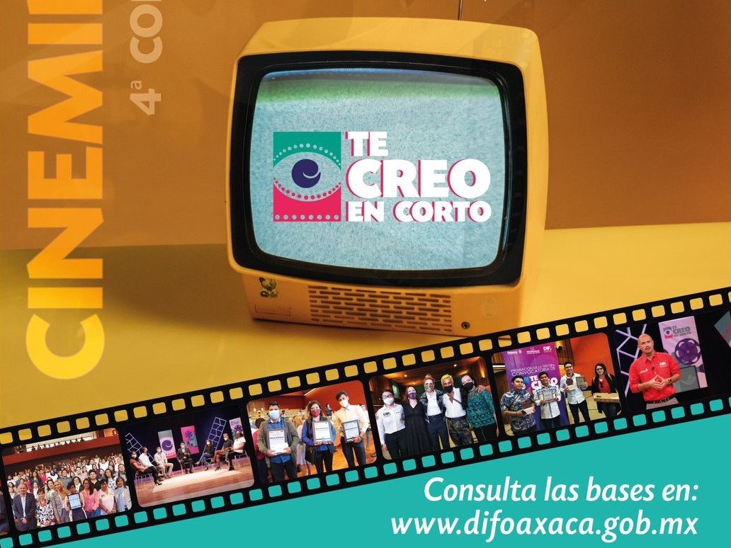 Convoca Sistema Estatal DIF Oaxaca al cuarto certamen de cineminuto “Te Creo en Corto 2022”