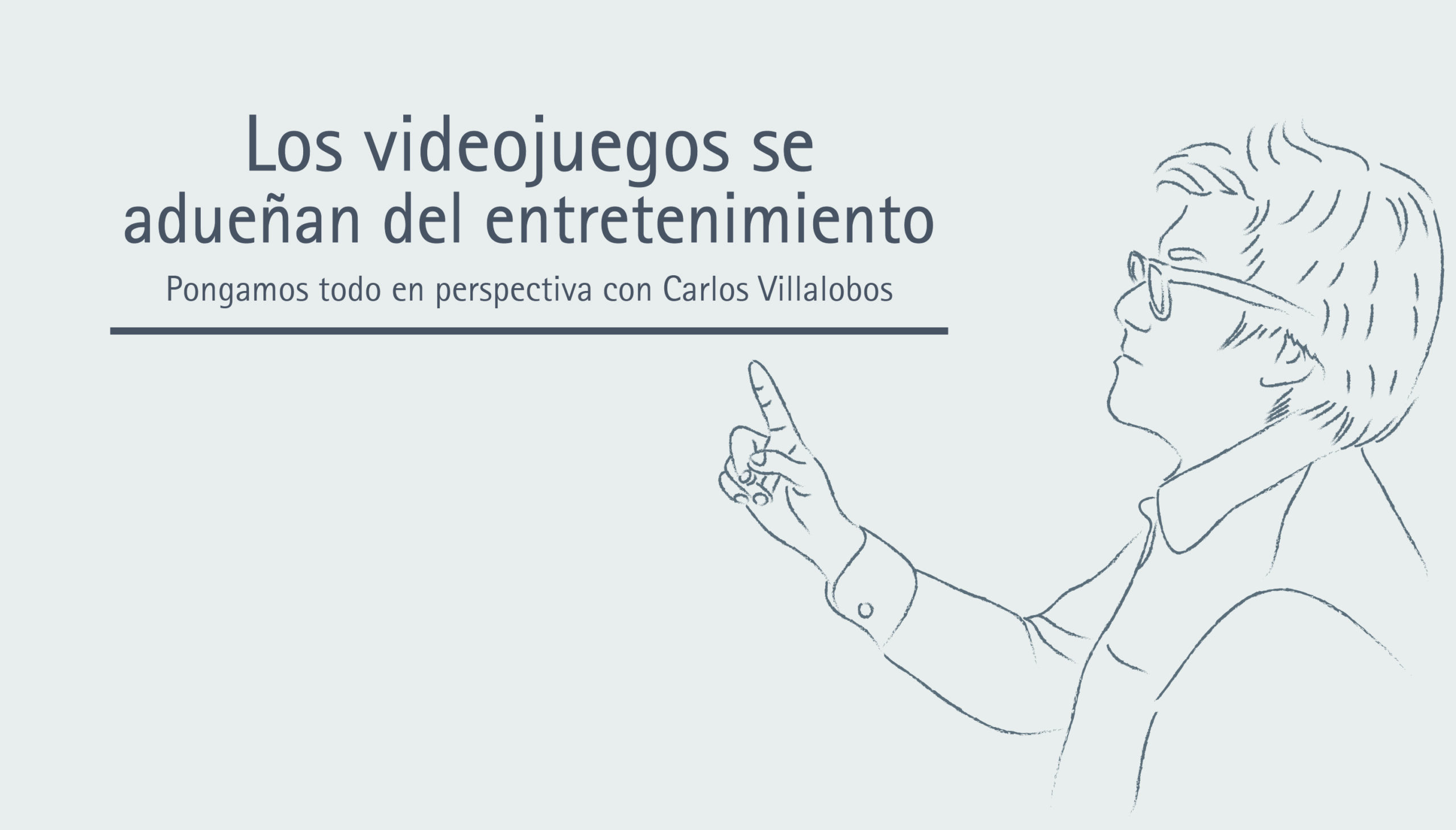 Los videojuegos se adueñan del entretenimiento | Pongamos todo en perspectiva Los videojuegos se adueñan del entretenimiento | Pongamos todo en perspectiva
